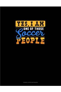 Yes, I Am One Of Those Soccer People
