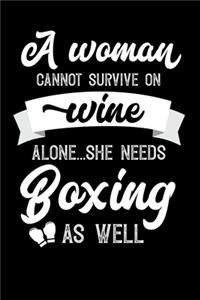 A Woman Cannot Survive On Wine Alone She Needs Boxing As Well