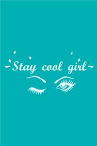 Stay Cool Girl