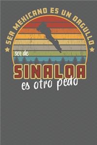 Ser Mexicano Es Un Orgullo Ser De Sinaloa Es Otra Pedo