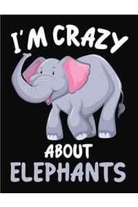 I'm Crazy About Elephants