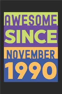 Awesome Since November 1990