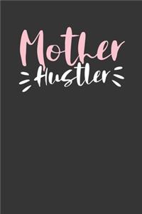 Mother Hustler