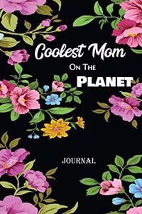 Coolest Mom On The Planet Journal