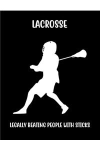 Lacrosse Legally Beating People with Sticks