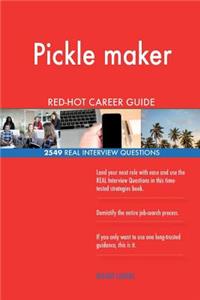 Pickle maker RED-HOT Career Guide; 2549 REAL Interview Questions