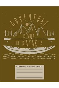 Adventure Is Where the Kayak Is