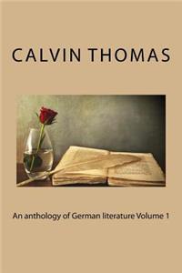 An Anthology of German Literature Volume 1