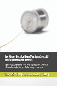 New Mexico Electrical Exam (Fire Alarm Specialty) Review Questions and Answers