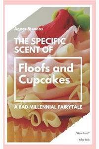 Specific Scent of Floofs and Cupcakes