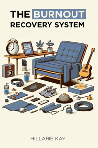 Burnout Recovery System