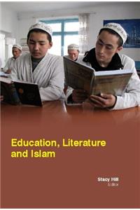 EDUCATION, LITERATURE AND ISLAM