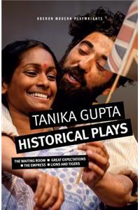 Tanika Gupta: Historical Plays