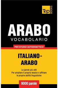 Vocabolario Italiano-Arabo per studio autodidattico - 9000 parole