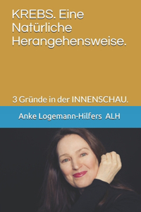 KREBS. Eine Natürliche Herangehensweise.