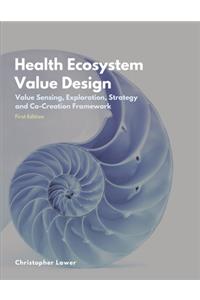 Health Ecosystem Value Design