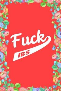 Fuck Irritable Bowel Syndrome Ibs Journal Notebook
