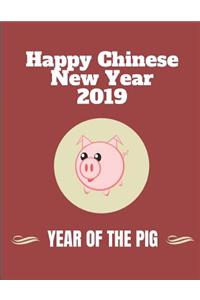 Happy Chinese New Year 2019 Year of the Pig