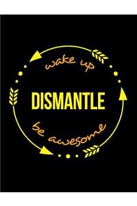 Wake Up Dismantle Be Awesome Cool Notebook for a Scaffolder, Legal Ruled Journal