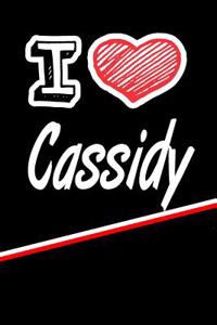 I Love Cassidy