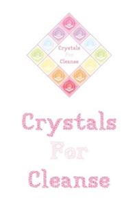 Crystals For Cleanse
