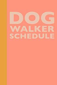 Dog Walker Schedule