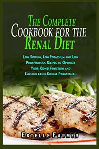 The Complete Cookbook for the Renal Diet