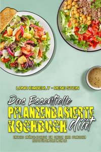 Das Essentielle Pflanzenbasierte Diät-Kochbuch
