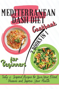 Mediterranean Dash Diet Cookbook For Beginners