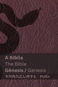 A Bíblia (Gênesis) / The Bible (Genesis)