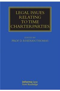 Legal Issues Relating to Time Charterparties