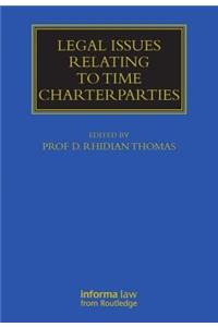 Legal Issues Relating to Time Charterparties