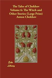 The Tales of Chekhov, Volume 6