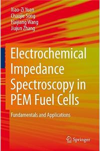 Electrochemical Impedance Spectroscopy in PEM Fuel Cells