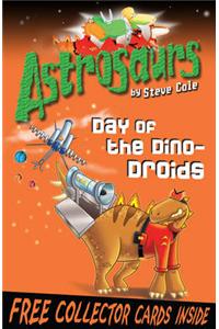 Astrosaurs 7: Day of the Dino-Droids