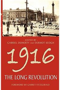 1916 - The Long Revolution