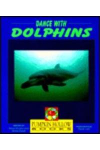 Dance with Dolphins