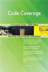 Code Coverage A Complete Guide - 2020 Edition