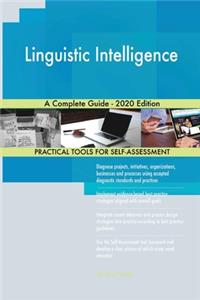 Linguistic Intelligence A Complete Guide - 2020 Edition