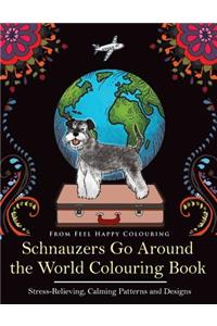 Schnauzers Go Around the World Colouring Book