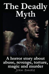 Deadly Myth