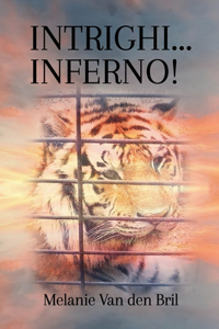 Intrighi... Inferno!