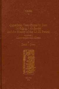 Cuneiform Texts Primarily from Iri-Sa&#285;rig/&#256;l-Sarr&#257;k&#299; And the History of the Ur III Period