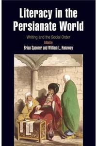 Literacy in the Persianate World