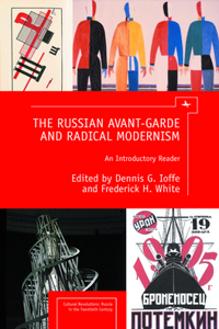 Russian Avant-Garde and Radical Modernism
