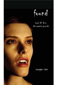 Found (Book #8 in the Vampire Journals)