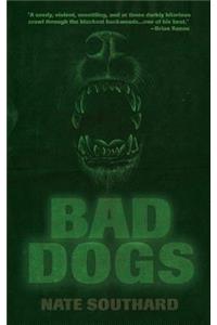 Bad Dogs