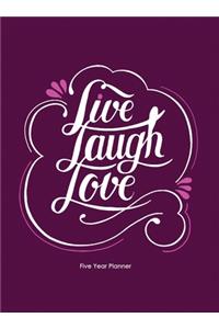 Live Laugh Love