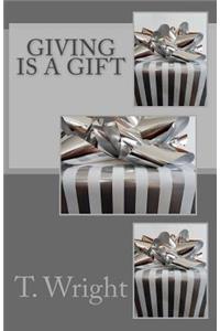 Giving Is a Gift