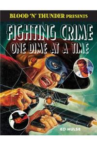 Fighting Crime One Dime at a Time